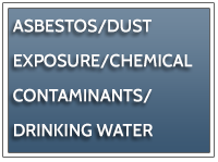 Image with the words Asbestos, Dust Exposure, Chemical Contaminants and Drinking Water